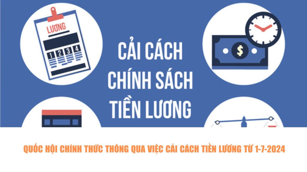 Cải cách tiền lương từ 1-7-2024